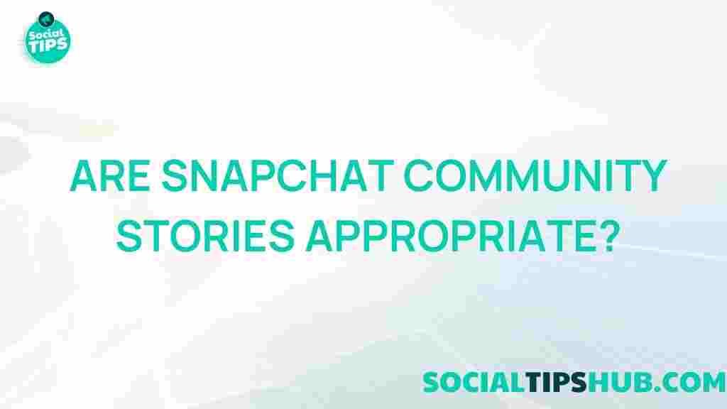 snapchat-community-stories-appropriate