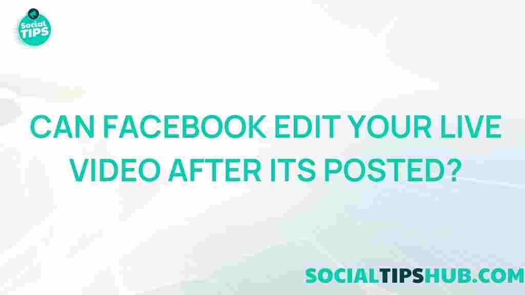 facebook-live-video-editing