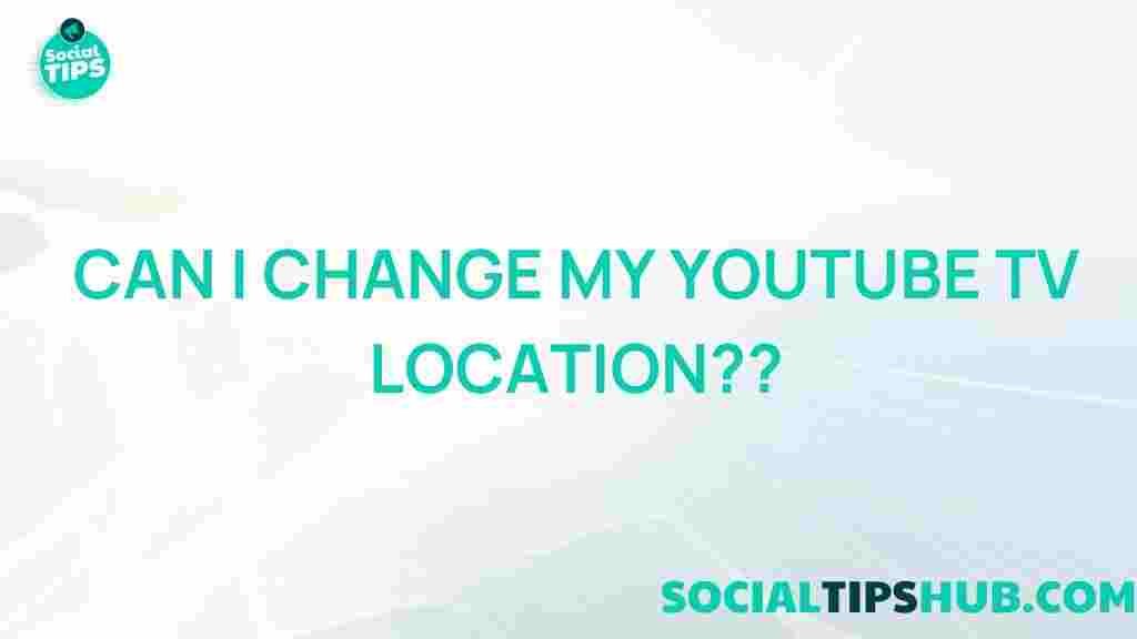 change-youtube-tv-location