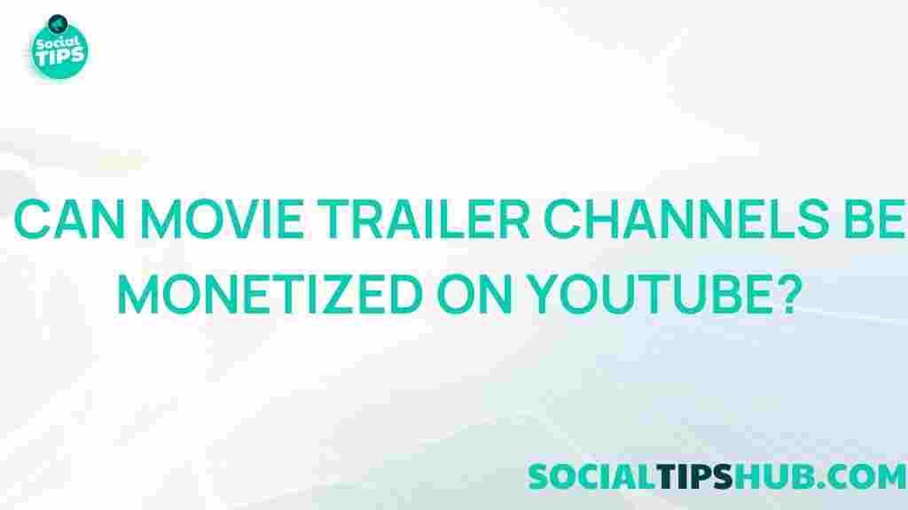 monetizing-movie-trailer-channels-youtube