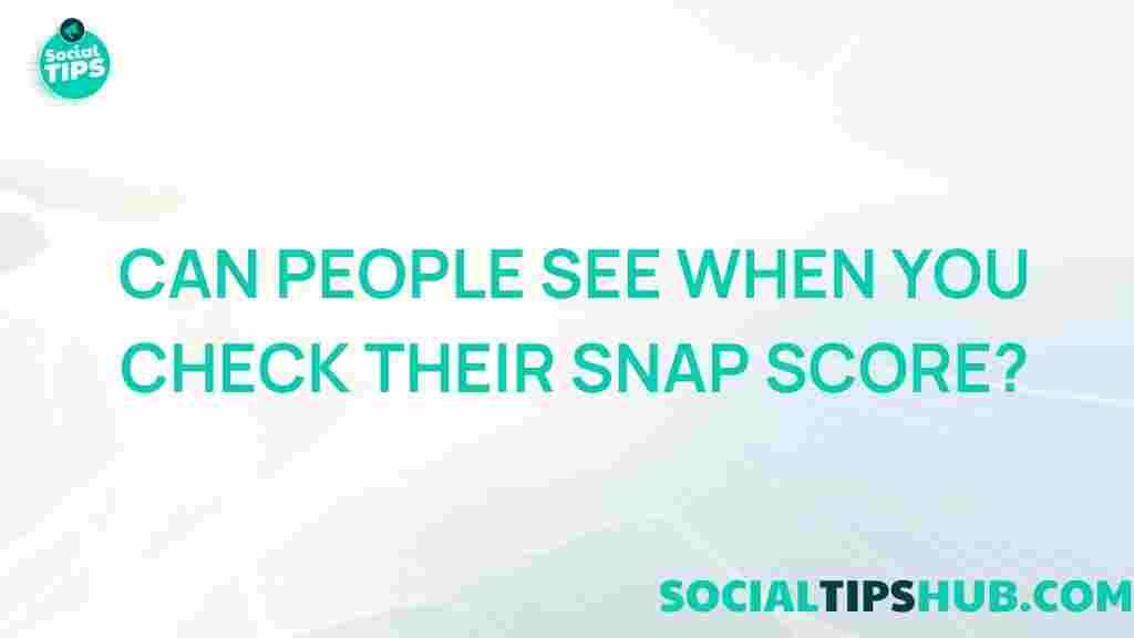 snapchat-score-privacy-revealed