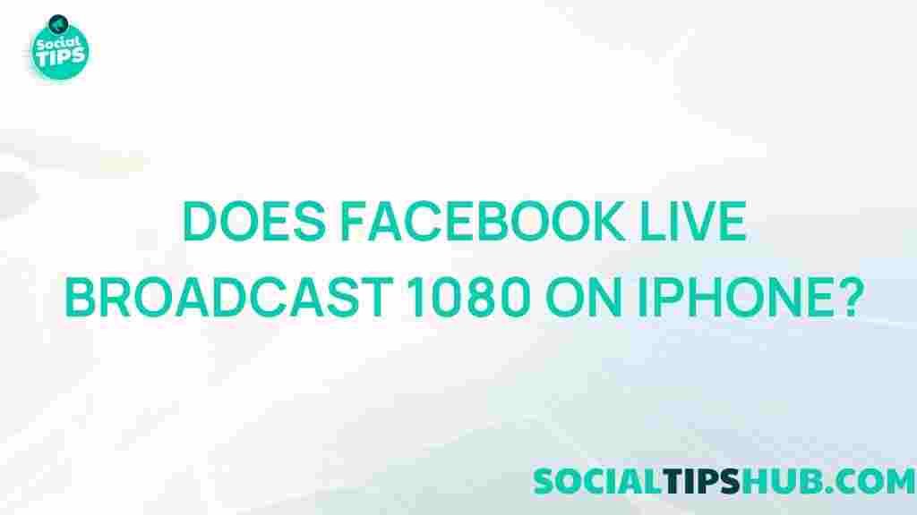 facebook-live-broadcast-1080-on-iphone