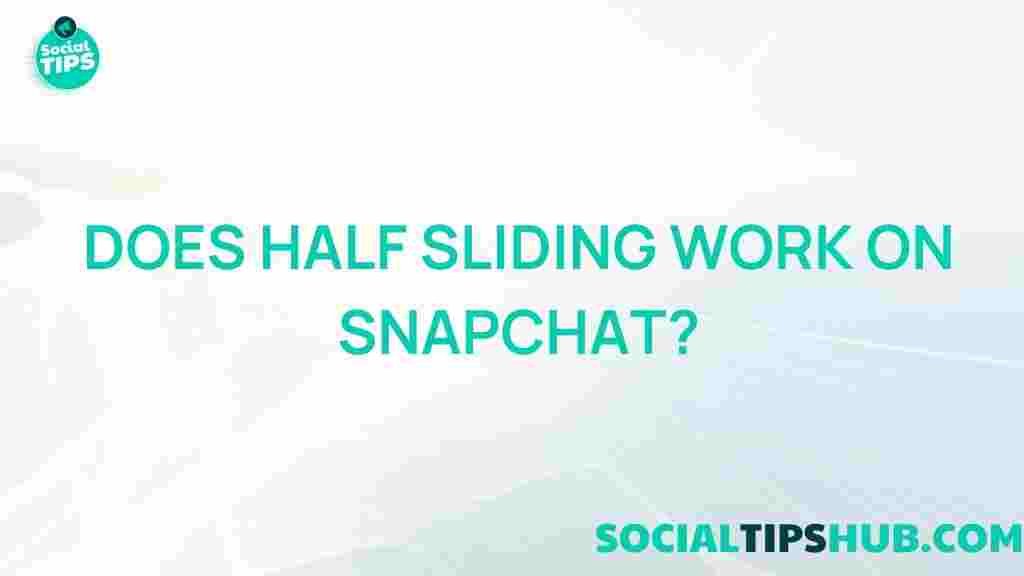 snapchat-half-sliding-feature