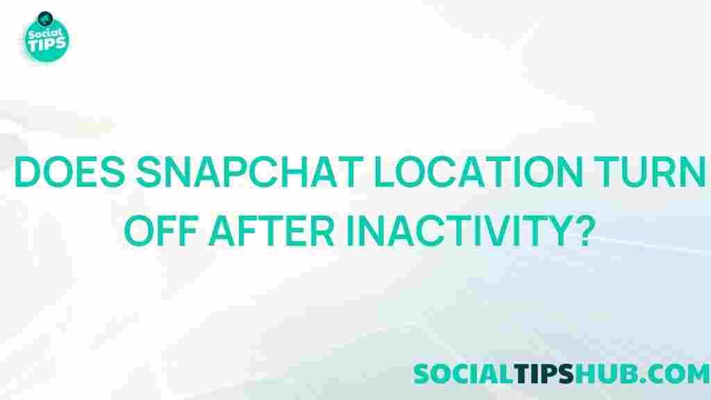 snapchat-location-inactivity