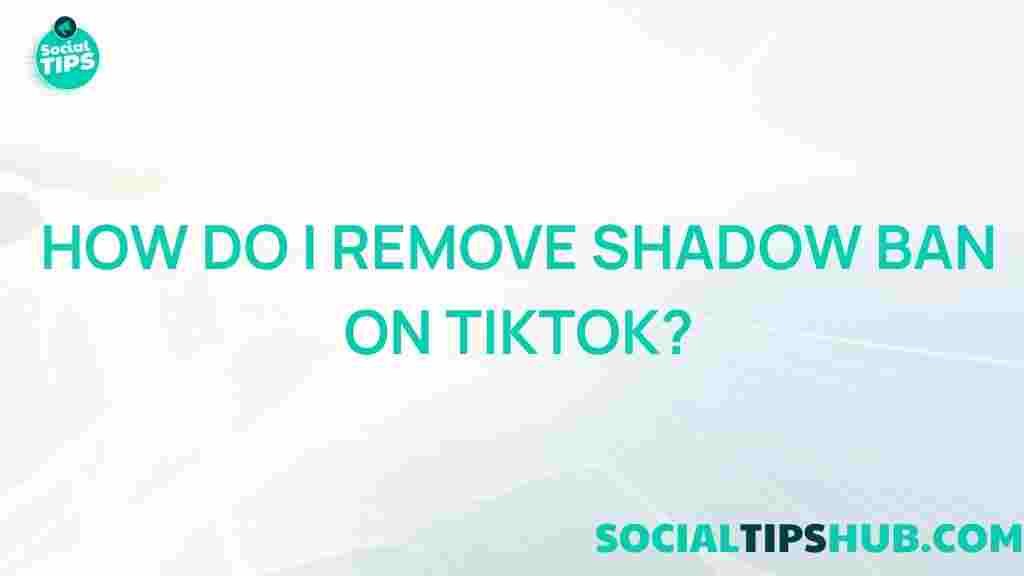 tiktok-shadow-ban-tips