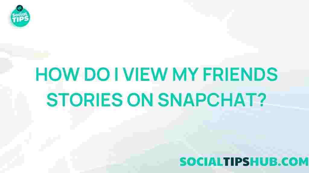 snapchat-stories-viewing-tips