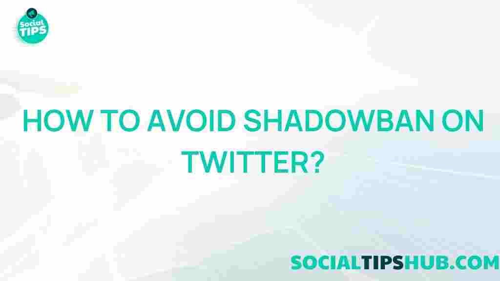 avoid-shadowban-twitter