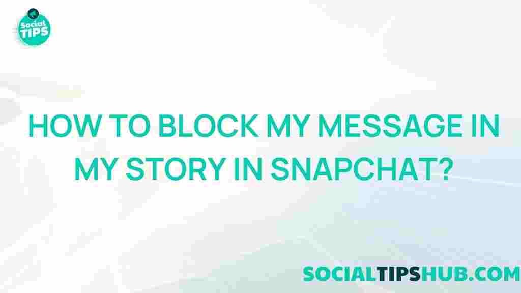 snapchat-block-message-in-story