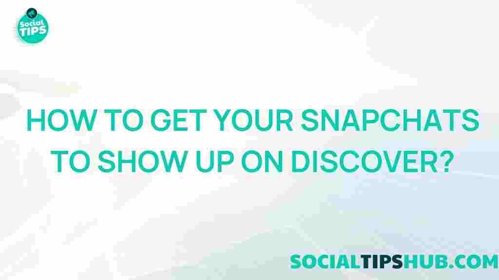 snapchat-discover-visibility-tips