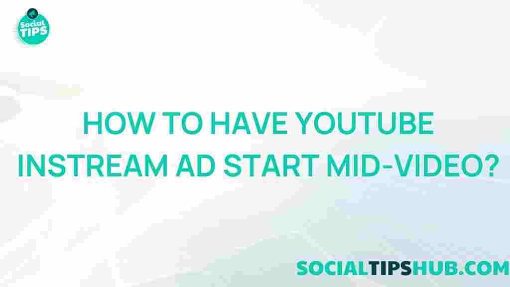 youtube-instream-ads-mid-video