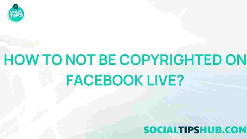 avoid-copyright-issues-facebook-live