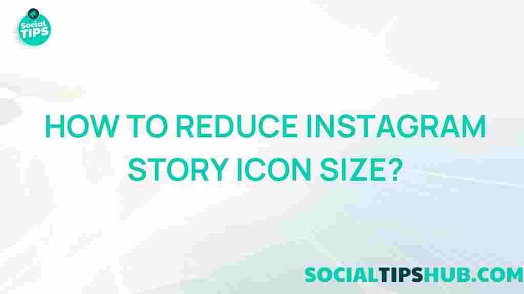 reduce-instagram-story-icon-size