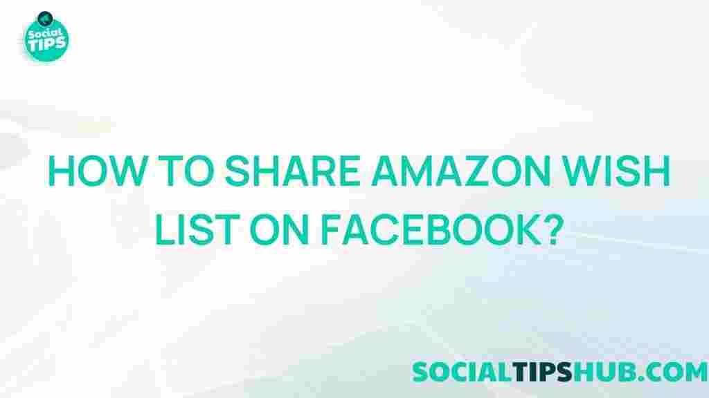 share-amazon-wish-list-facebook