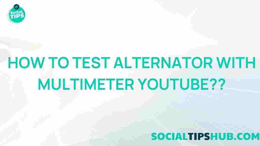 testing-alternator-multimeter-YouTube