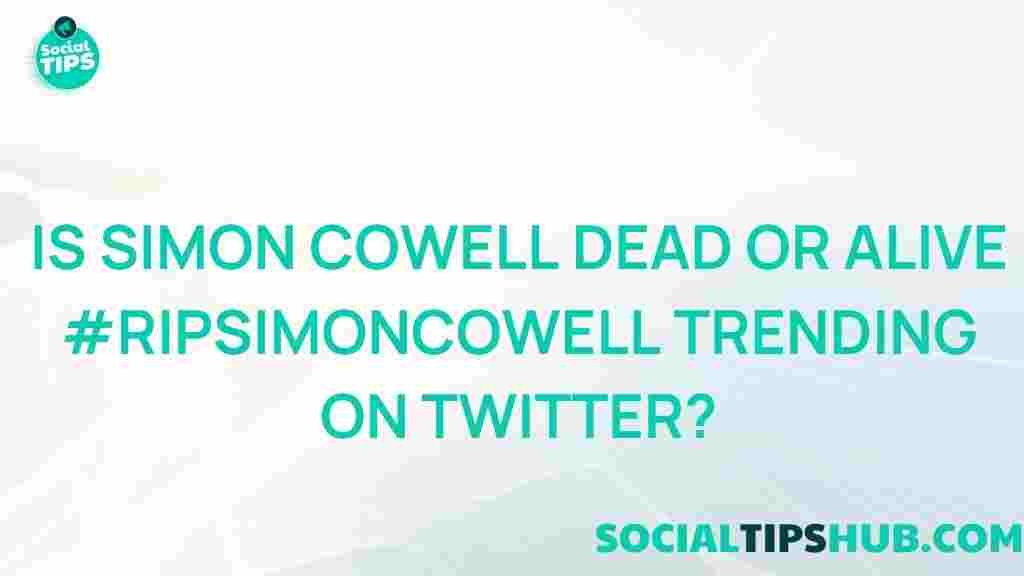 simon-cowell-alive-twitter-trending