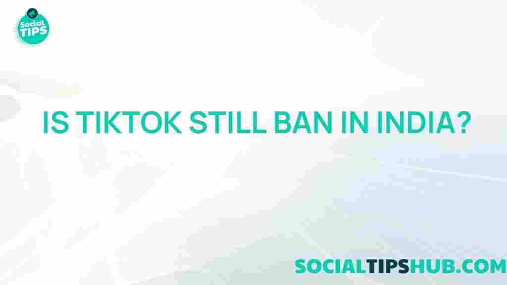 tiktok-ban-status-india