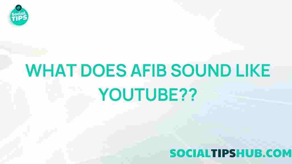 afib-sounds-youtube