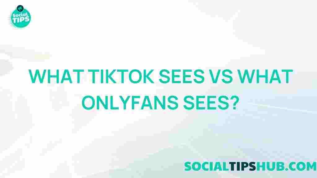 tiktok-vs-onlyfans-comparison