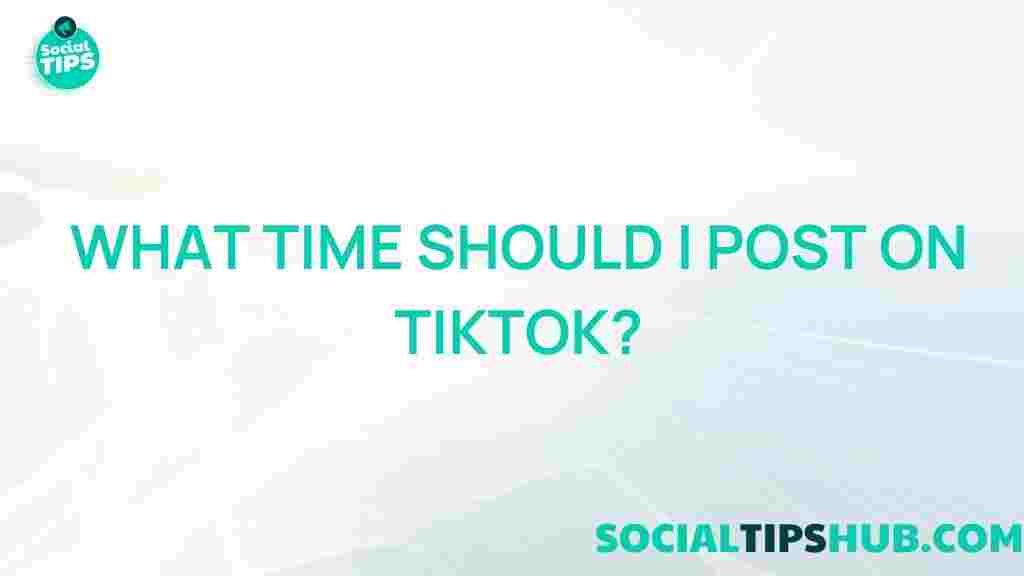 best-time-to-post-on-tiktok