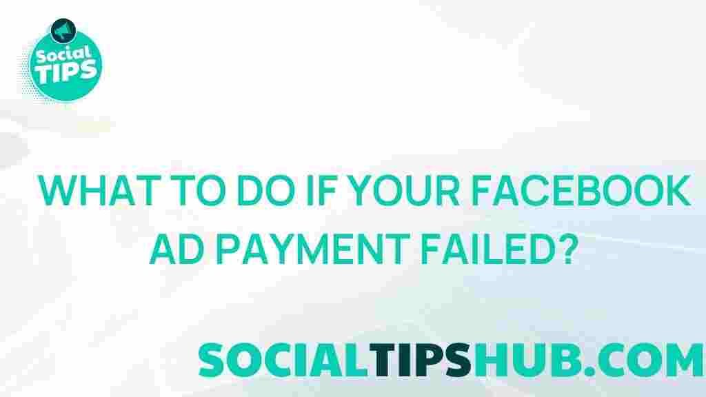 resolving-failed-facebook-ad-payments