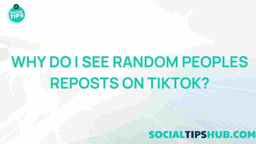 tiktok-reposts-mystery