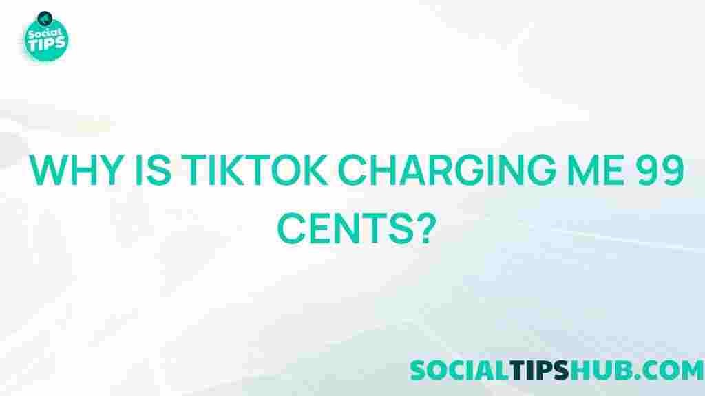 tiktok-99-cent-charge