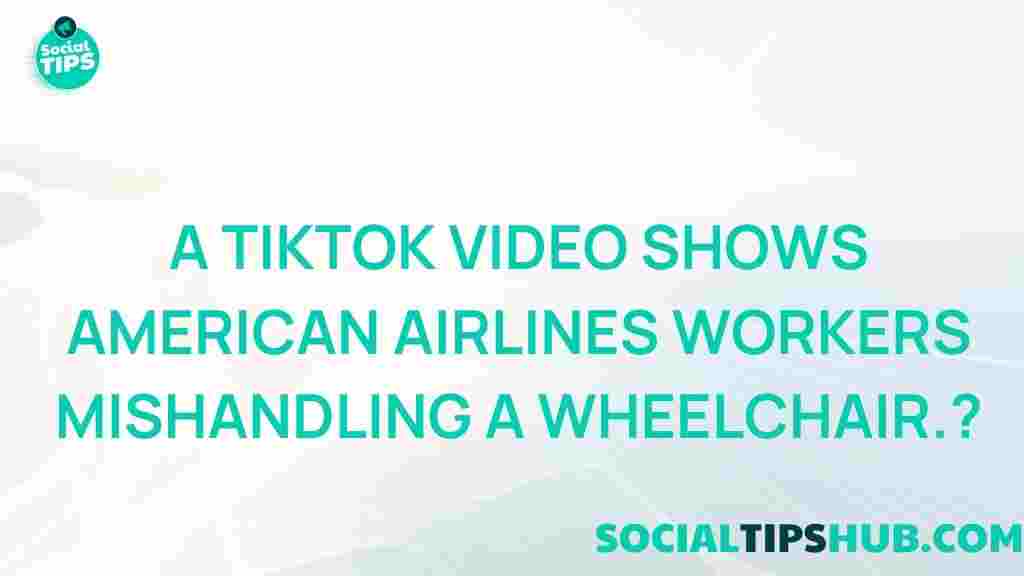 american-airlines-workers-mishandling-wheelchair