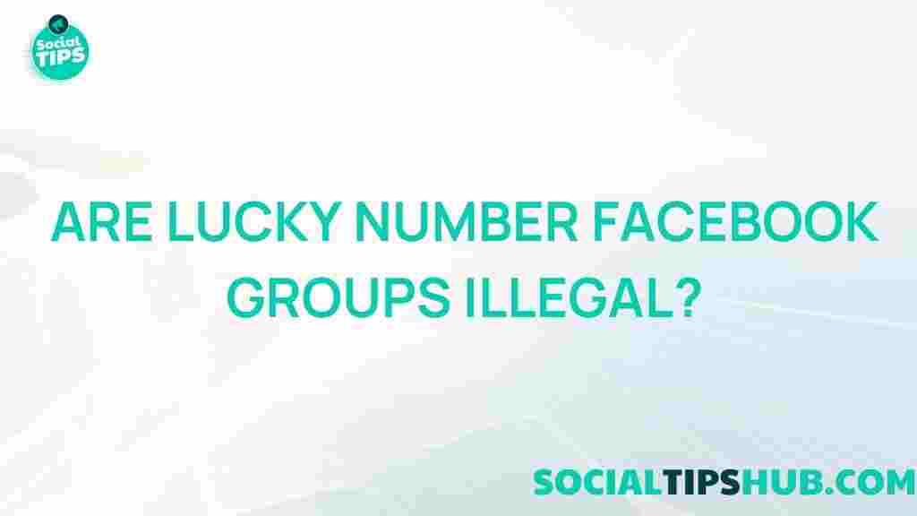lucky-number-facebook-groups-legality