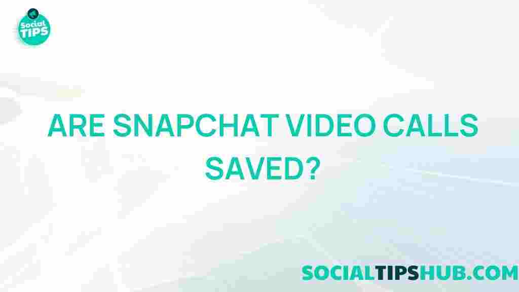 saved-snapchat-video-calls