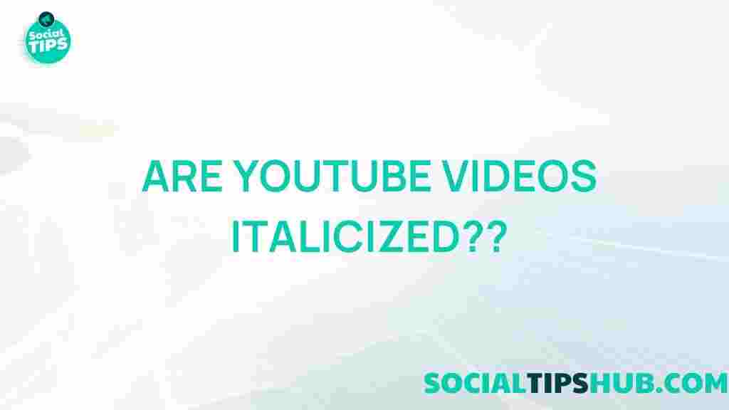 youtube-videos-italics