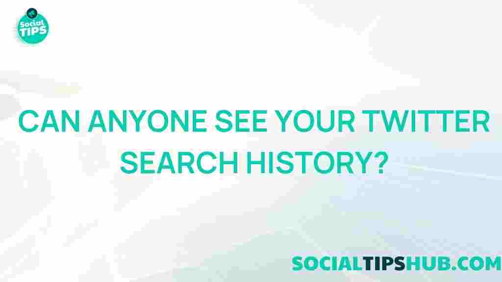twitter-search-history-privacy