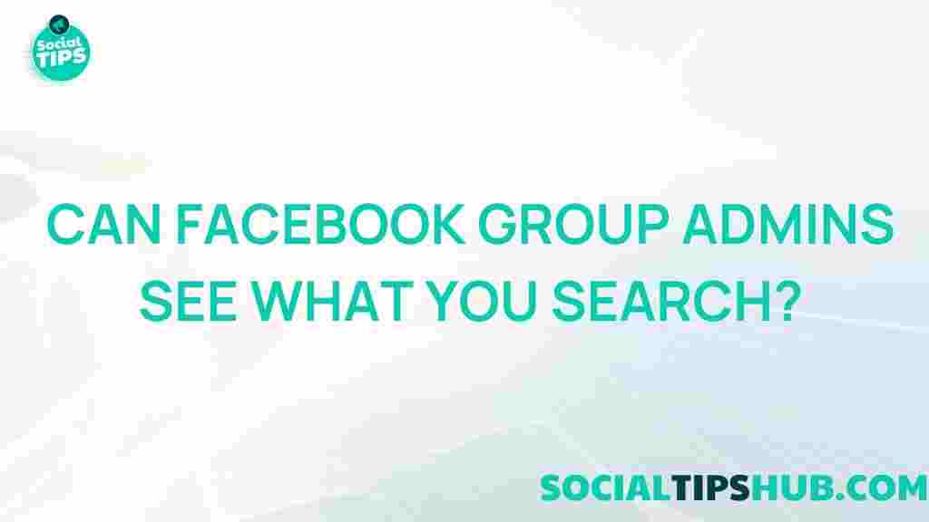 facebook-group-admins-access-search-history