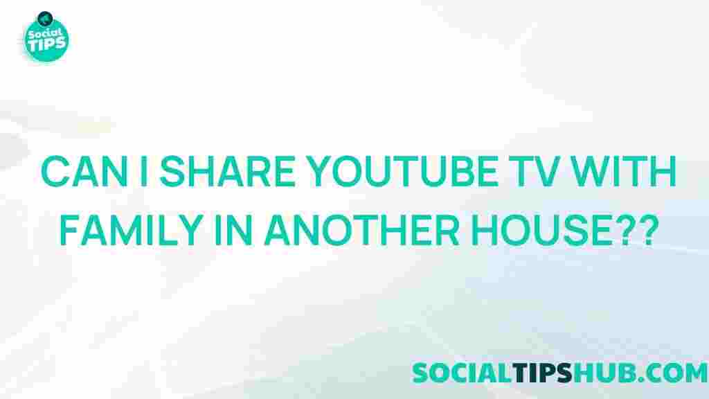 youtube-tv-family-sharing