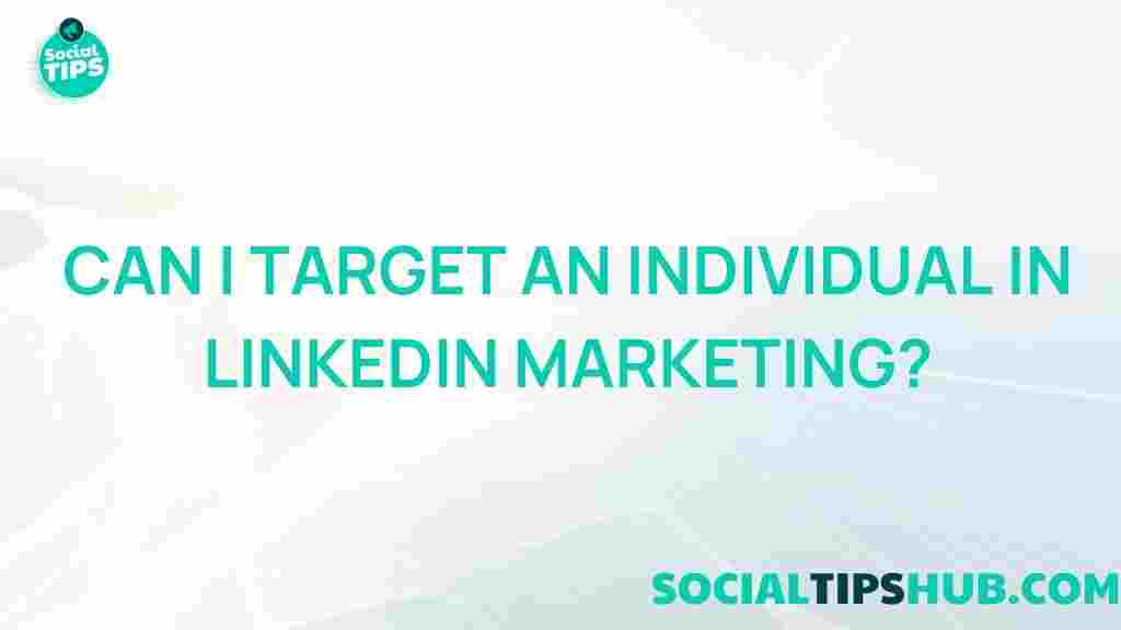 linkedin-marketing-targeting-individuals
