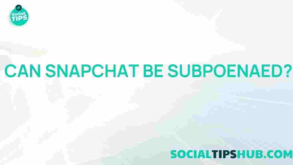 snapchat-data-subpoena-legal