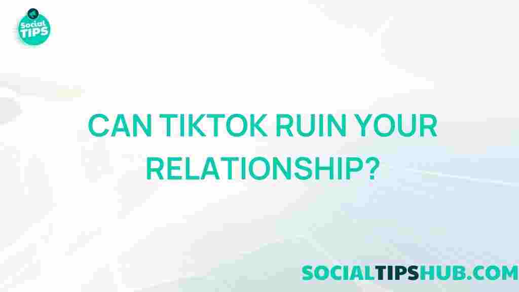 tiktok-relationship-impact
