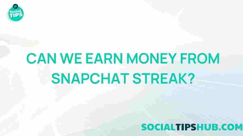 snapchat-streaks-money-earning