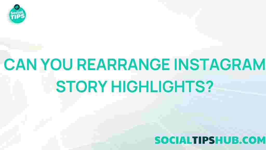 rearrange-instagram-story-highlights