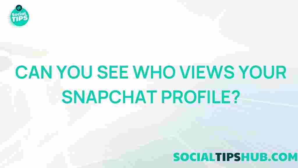 snapchat-profile-views-mystery