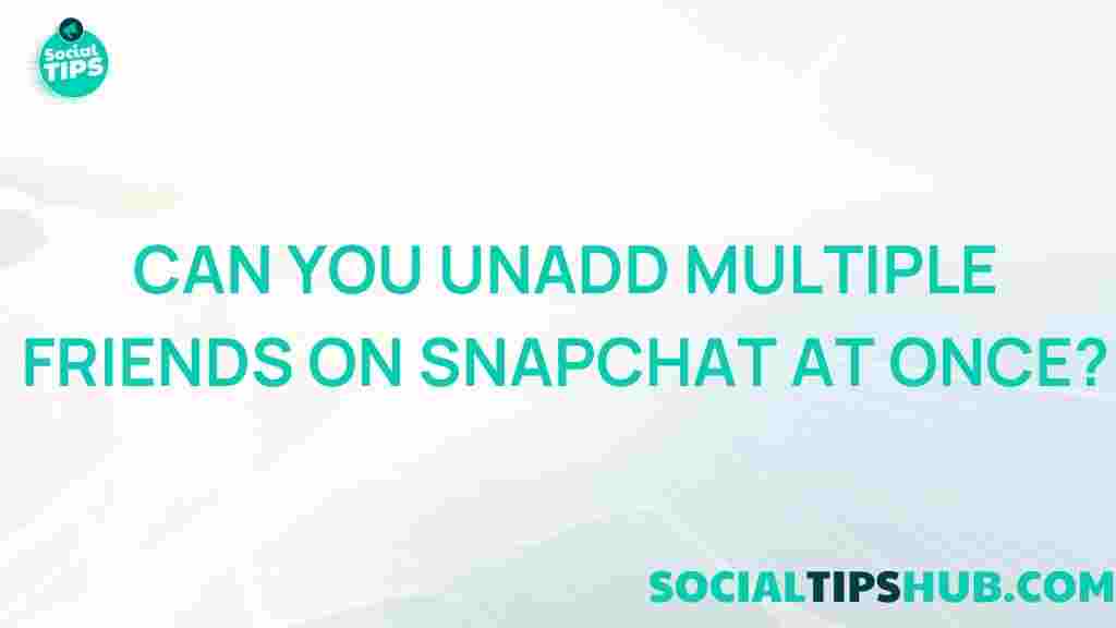 snapchat-remove-multiple-friends