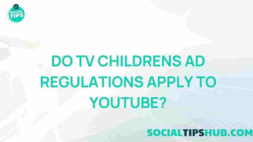 tv-childrens-ad-regulations-youtube