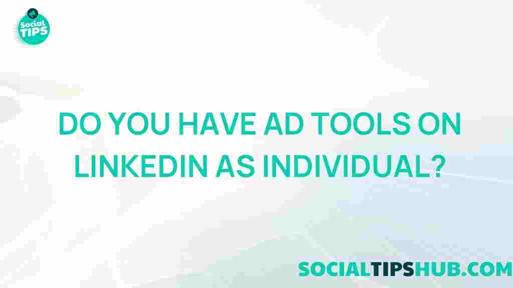 linkedin-ad-tools-for-individuals