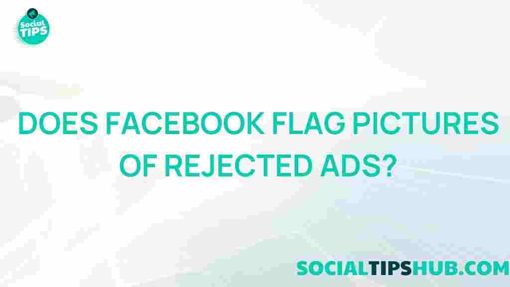 facebook-rejected-ads-flagging