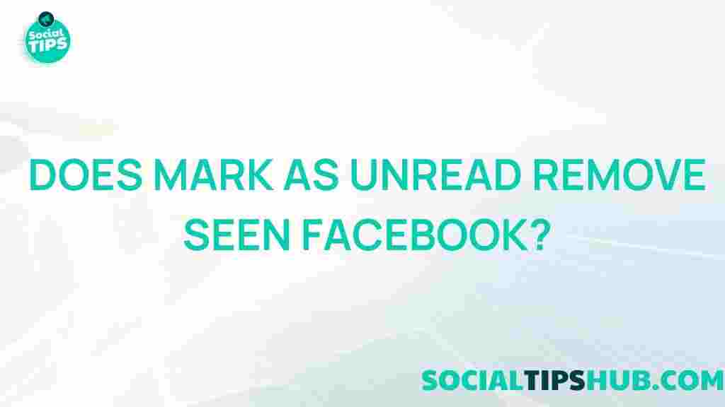 facebook-mark-as-unread-remove-seen