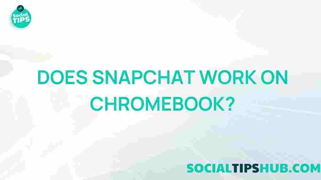 snapchat-chromebook-compatibility
