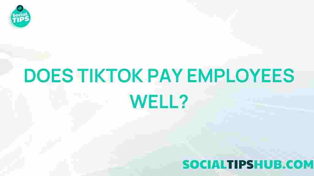 tiktok-employee-compensation