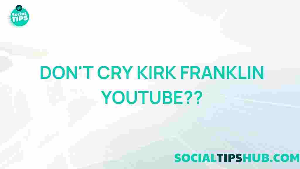 kirk-franklin-youtube-truth