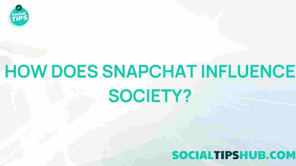snapchat-influence-society