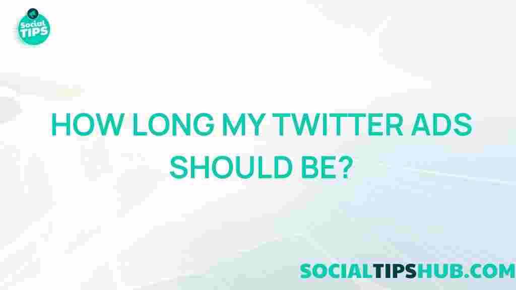 twitter-ads-optimal-length