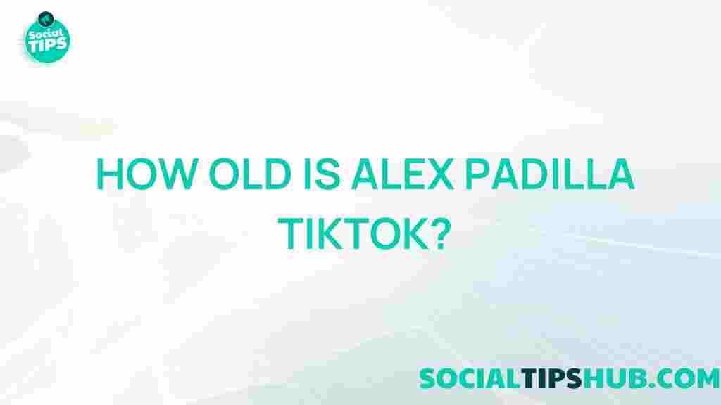 alex-padilla-tiktok-age